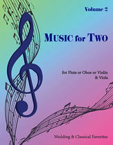 Music for Two #2 Wedding & Classical Favorites Flute/Oboe/Violin and Viola cover